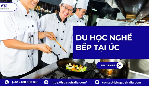 Du học nghề bếp tại Úc - Cánh cửa đến tương lai nghề nghiệp và định cư bền vững